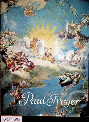 Seller image for Paul Troger. Leben und Werk. for sale by ANTIQUARIAT.WIEN Fine Books & Prints