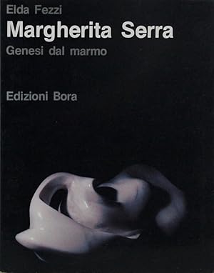 Margherita Serra. Genesi dal marmo