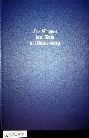 Image du vendeur pour SIEBMACHER - Die Wappen des Adels in Wrttemberg. Reprogr. Nachdr. von Siebmacher's Wappenbuch, Nrnberg, Bd. II, Abt. 5 ; Bd VI. Abt. 2 und Bd VII, Abt. 1 (=J. Siebmacher's Grosses Wappenbuch ; 23. Band) mis en vente par ANTIQUARIAT.WIEN Fine Books & Prints