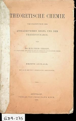 Theoretische Chemie vom Standpunkte der Avogadro'schen Regel und der Thermodynamik.