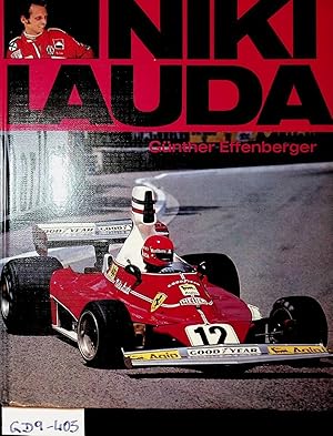 Seller image for Niki Lauda mit Beitrgen von Dieter Stappert, Helmut Zwickl und Peter Handke. for sale by ANTIQUARIAT.WIEN Fine Books & Prints