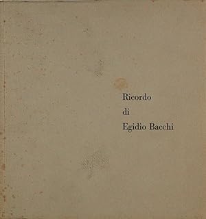 Ricordo di Egidio Bacchi