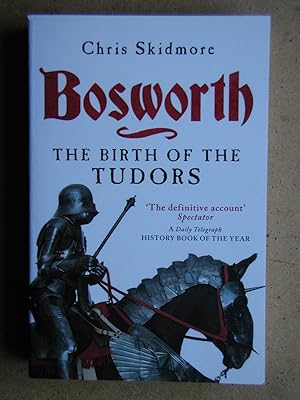 Immagine del venditore per Bosworth: The Birth of the Tudors. venduto da N. G. Lawrie Books