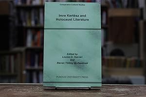 Immagine del venditore per Imre Kertsz and Holocaust Literature (Comparative Cultural Studies) venduto da Encore Books