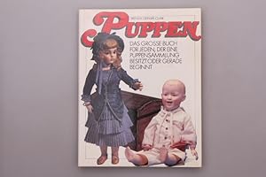 PUPPEN. Das große Buch für jeden, der eine Puppensammlung besitzt oder gerade beginnt