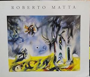 Roberto Matta. Paintings and Drawings 1937 - 1959. Latin American Masters, Beverly Hills, April 5...
