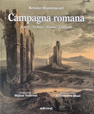 Campagna Romana - Carte- Vedute- Piante - Costumi [Italian text]