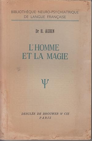 Bild des Verkufers fr L'Homme et la Magie Bibliothque Neuro-Psychiatrique de Langue Francaise. zum Verkauf von Allguer Online Antiquariat