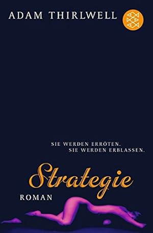 Seller image for Strategie : Roman. Adam Thirlwell. Aus dem Engl. von Clara Drechsel und Harald Hellmann / Fischer ; 16662 for sale by Antiquariat Buchhandel Daniel Viertel
