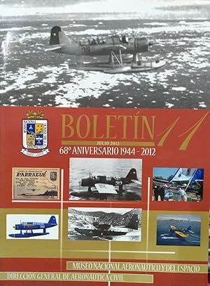 Boletín N°11.- Julio 2012. Museo Aeronáutico y del Espacio. 68° Aniversario 1944-2012