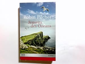 Bild des Verkufers fr Jenseits des Ozeans : Roman. Robin Pilcher. Aus dem Engl. von K. Schatzhauser / Galeria-Edition zum Verkauf von Antiquariat Buchhandel Daniel Viertel