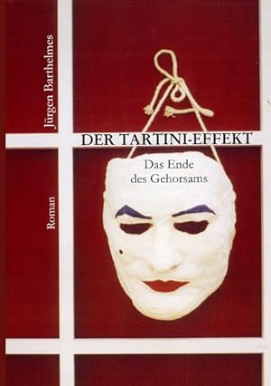 Seller image for Der Tartini-Effekt Das Ende des Gehorsams for sale by primatexxt Buchversand