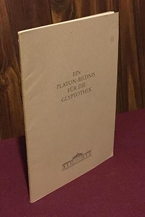 Seller image for Ein Platon-Bildnis fur die Glyptothek: Ansprachen aus Anlass der Ubergabe des Platon-Bildnisses an die Glyptothek am 29. September 1987 for sale by Palimpsest Scholarly Books & Services