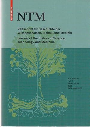 Bild des Verkufers fr NTM. Heft 1; Zeitschrift fr Geschichte der Wissenschaften, Technik und Medizin. 2008; Band 16. zum Verkauf von Fundus-Online GbR Borkert Schwarz Zerfa