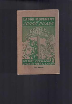 Labour Movement at the Cross Roads