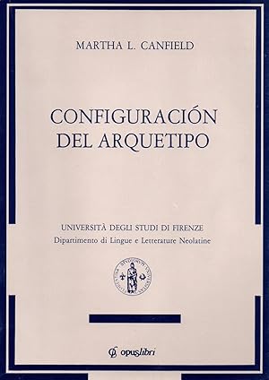 Seller image for Configuracion del arquetipo,universita degli studi di firenze,dipartimento di lingue e letterature neolatine for sale by JP Livres