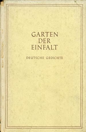 Imagen del vendedor de Garten der Einfalt. Deutsche Gedichte. a la venta por Online-Buchversand  Die Eule