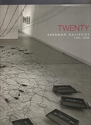 Seller image for TWENTY. Sherman GAlleries 1986-2006 for sale by BOOK NOW