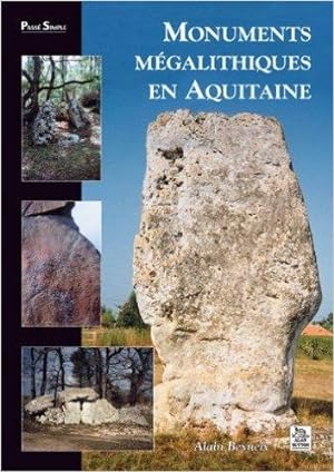 Monuments Mégalithiques en Aquitaine.