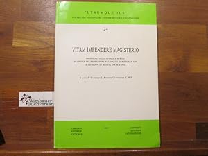 Bild des Verkufers fr Vitam impendere magisterio : profilo intellettuale e scritti in onore dei professori Reginaldo M. Pizzorni, O.P., e Giuseppe di Mattia, O.F.M. Conv. (Utrumque ius, 24. ) zum Verkauf von Antiquariat im Kaiserviertel | Wimbauer Buchversand