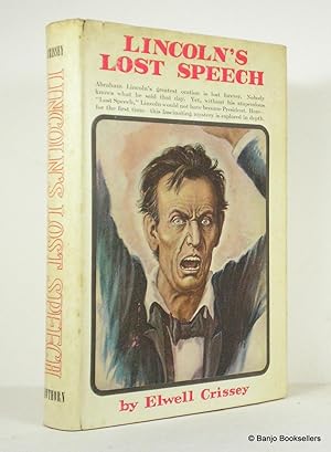 Bild des Verkufers fr Lincoln's Lost Speech: The Pivot of His Career zum Verkauf von Banjo Booksellers, IOBA