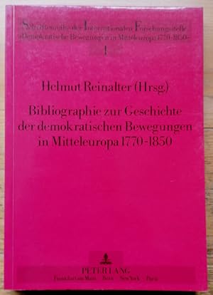 Imagen del vendedor de Bibliographie zur Geschichte der demokratischen Bewegungen in Mitteleuropa 1770 - 1850. a la venta por Klaus Schneborn