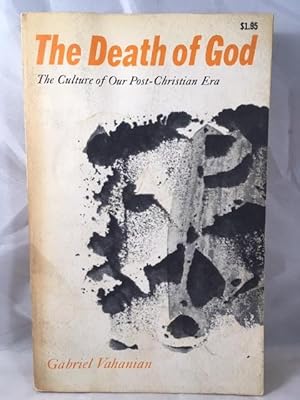 Imagen del vendedor de The Death of God The Culture of the Post=Christian Era a la venta por Great Expectations Rare Books