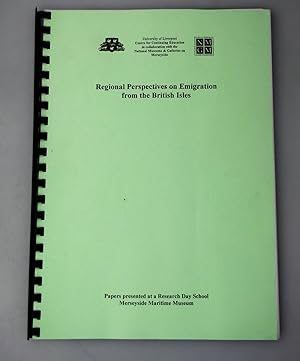 Regional perspectives on emigration from the British Isles : papers presented at a research day s...