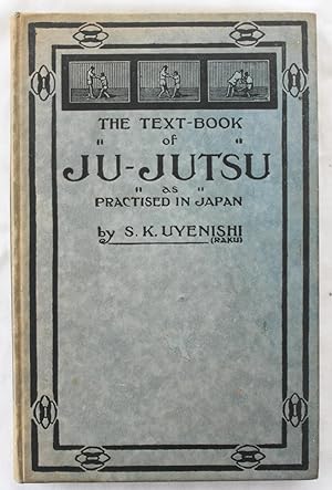 Image du vendeur pour The Text Book of Ju - Jutsu : As Practised in Japan ; Being a simple treatise on the Japanese Method of Self Defence mis en vente par Barassie Books