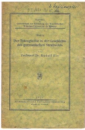 Seller image for Der Totenglaube in der Geschichte des germanischen Strafrechts. Rede bei der bernahme des Rektorates am 15. Oktober 1928. for sale by terrahe.oswald