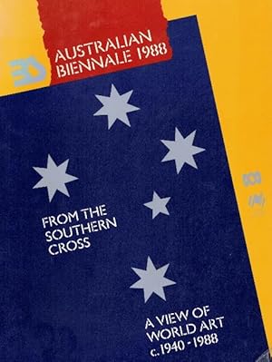 Imagen del vendedor de 1988 Australian Biennale: From the Southern Cross: A View of World Art, c. 1940-88 a la venta por LEFT COAST BOOKS