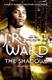 Seller image for The Shadows: Number 13 in series (Black Dagger Brotherhood) for sale by Alpha 2 Omega Books BA