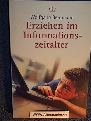 Imagen del vendedor de Erziehen im Informationszeitalter. a la venta por Versandantiquariat Ingo Lutter