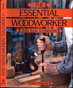 Imagen del vendedor de The Essential Woodworker: Skills, Tools and Methods a la venta por Cat's Curiosities