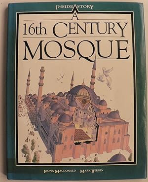 Bild des Verkufers fr A 16th Century Mosque (Inside Story) zum Verkauf von Antiquariat UPP