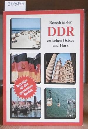 Bild des Verkufers fr Besuch in der DDR zwischen Ostsee und Harz. Reisetips fr den grenznahen Bereich. zum Verkauf von Versandantiquariat Trffelschwein