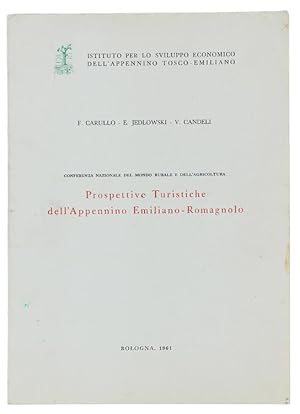 PROSPETTIVE TURISTICHE DELL'APPENNINO EMILIANO-ROMAGNOLO. Conferenza nazionale del mondo rurale e...