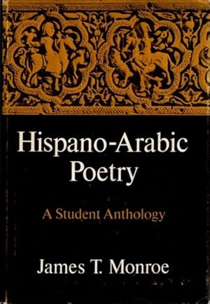 Immagine del venditore per HISPANO-ARABIC POETRY: A Student Anthology venduto da By The Way Books