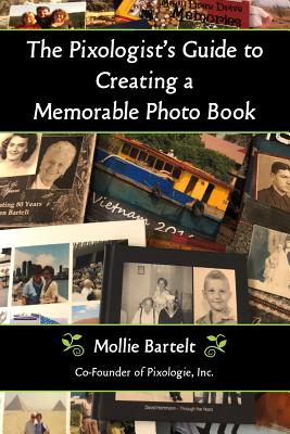 Seller image for The Pixologist's Guide to Creating a Memorable Photo Book (Paperback or Softback) for sale by BargainBookStores