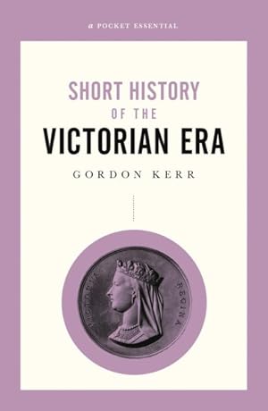 Seller image for Short History of the Victorian Era for sale by GreatBookPrices