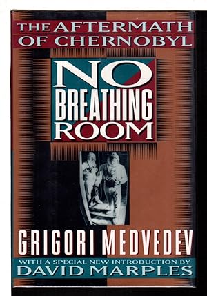 Seller image for NO BREATHING ROOM: The Aftermath Of Chernobyl. for sale by Bookfever, IOBA  (Volk & Iiams)