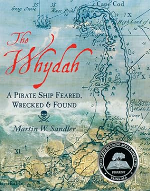 Seller image for The Whydah: A Pirate Ship Feared, Wrecked, and Found (Paperback or Softback) for sale by BargainBookStores