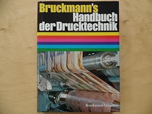 Bild des Verkufers fr Bruckmann`s Handbuch der Drucktechnik. Erhardt D. Stiebner. Unter Mitarb. von Johannes Determann . zum Verkauf von Antiquariat Rohde