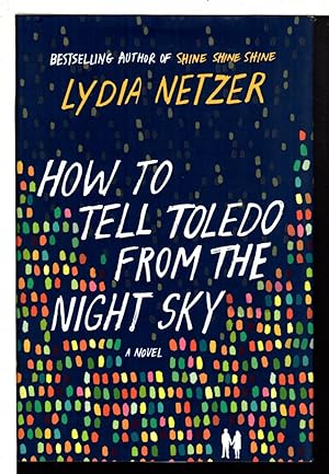 Bild des Verkufers fr HOW TO TELL TOLEDO FROM THE NIGHT SKY. zum Verkauf von Bookfever, IOBA  (Volk & Iiams)