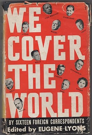 Imagen del vendedor de We Cover the World by Fifteen Foreign Correspondents a la venta por Between the Covers-Rare Books, Inc. ABAA
