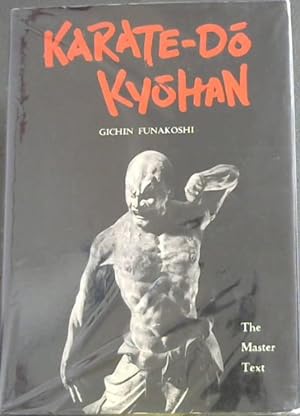 Bild des Verkufers fr Karate-Do Kyohan: The Master Text zum Verkauf von Chapter 1