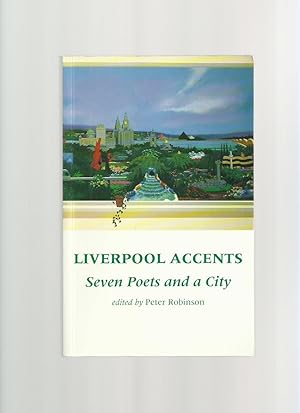 Liverpool Accents, Seven Poets and a City