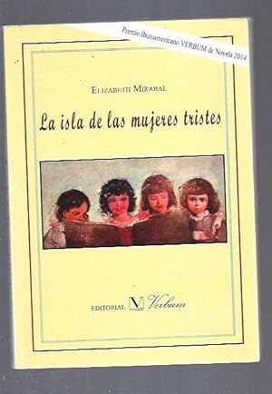 Seller image for ISLA DE LAS MUJERES TRISTES - LA for sale by Desvn del Libro / Desvan del Libro, SL