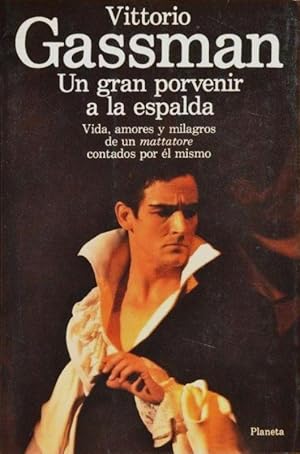 Imagen del vendedor de Vittorio Gassman Un Gran Porvenir A La Espalda Vida Amores Y Milagros De Un Mattatore Contados Por El Mismo (Spanish Edition) a la venta por Von Kickblanc