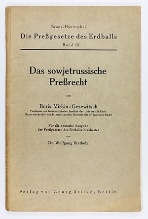 Seller image for Das sowjetrussische Prerecht. Fr die deutsche Ausgabe der Pregesetze des Erdballs bearbeitet von Dr. Wolfgang Bretholz. for sale by Antiquariat INLIBRIS Gilhofer Nfg. GmbH